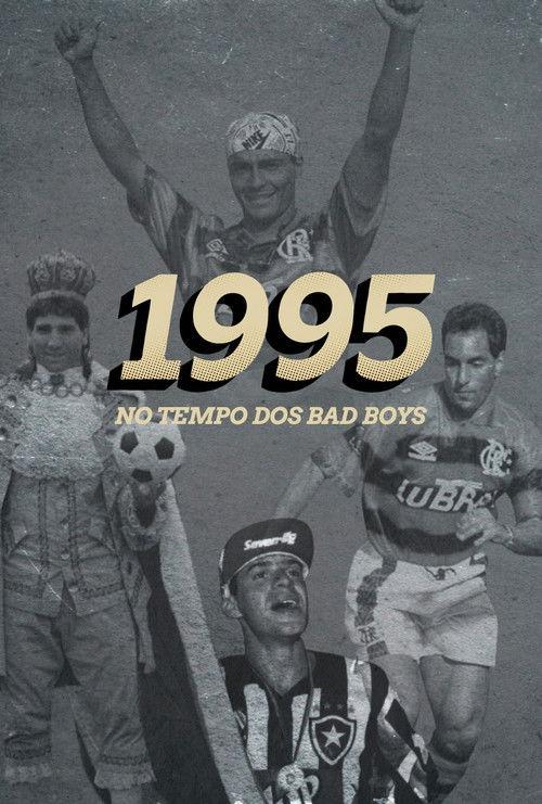 1995: No Tempo dos Bad Boys poster