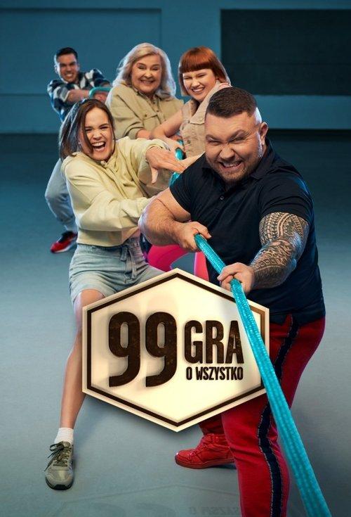 99 - Gra o Wszystko poster