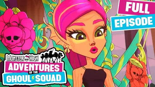 Monster High: Adventures of the Ghoul Squad Season 1 Episode 10 - Garden Ghouls