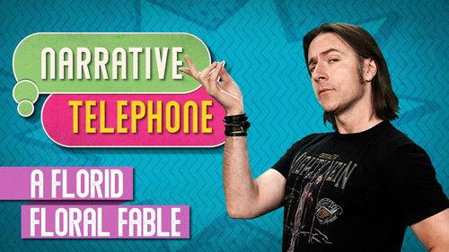 Narrative Telephone Season 4 Episode 1 - A Florid Floral Fable