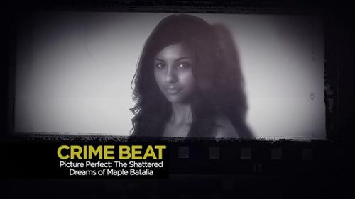 Crime Beat Season 3 Episode 15 - Picture Perfect: The Shattered Dreams of Maple Batalia