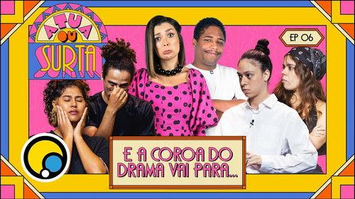 Atua ou Surta Season 1 Episode 6 - Episode 6