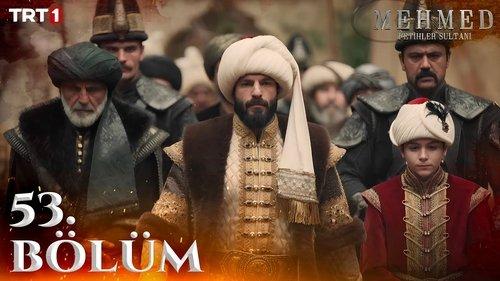 Mehmed: Sultan of Conquests Season 3 Episode 4 - 53. Bölüm