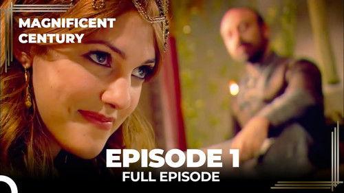 The Magnificent Century Season 1 Episode 1 - Episode 1