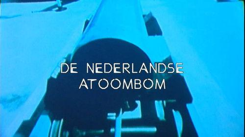Zembla Season 11 Episode 24 - The Dutch Atomic Bomb