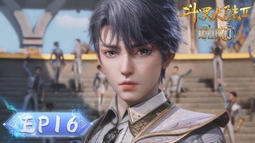 Soul Land 2: The Peerless Tang Clan Season 1 Episode 16 - Episode 16