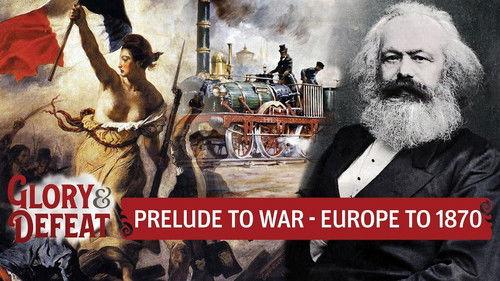 Real Time History Season 2021 Episode 1 - The World of the Franco-Prussian War – The 19th Century up to 1870 I GLORY & DEFEAT