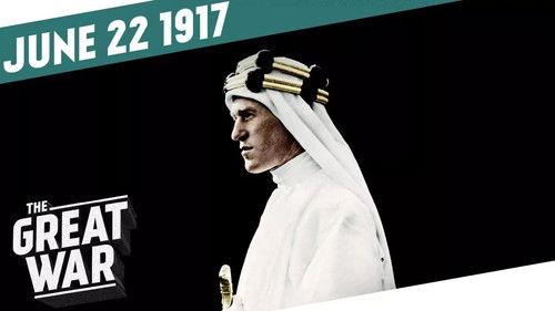 The Great War Season 4 Episode 25 - The Disillusionment of Lawrence of Arabia - Week 152