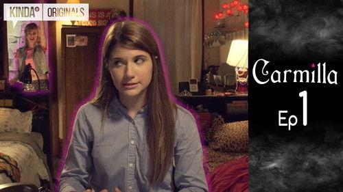 Carmilla Season 1 Episode 1 - Disorientation