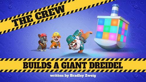 Rubble & Crew Season 4 Episode 4 - The Crew Builds a Giant Dreidel