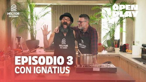 Hector de comer Season 1 Episode 3 - Episode 3