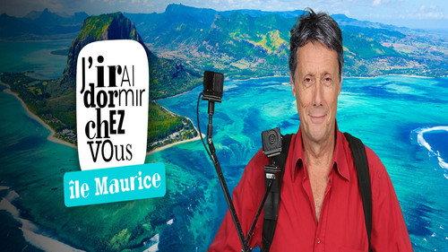 I'll come sleep at your house Season 16 Episode 2 - Mauritius