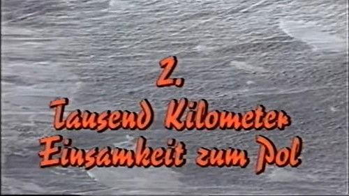 Through the Homeland of Ice and Storms Season 1 Episode 2 - Tausend Kilometer Einsamkeit zum Pol