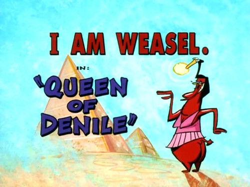 I Am Weasel Season 2 Episode 5 - Queen of DeNile