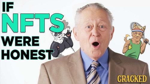 Honest Ads Season 6 Episode 1 - If NFTs Were Honest