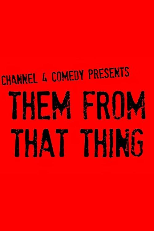 Them From That Thing poster