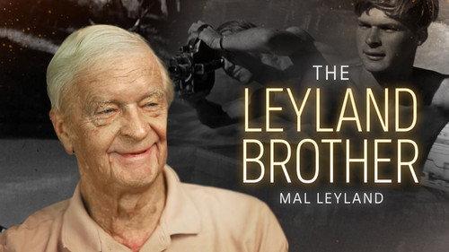 Australian Story Season 31 Episode 8 - The Leyland Brother - Mal Leyland