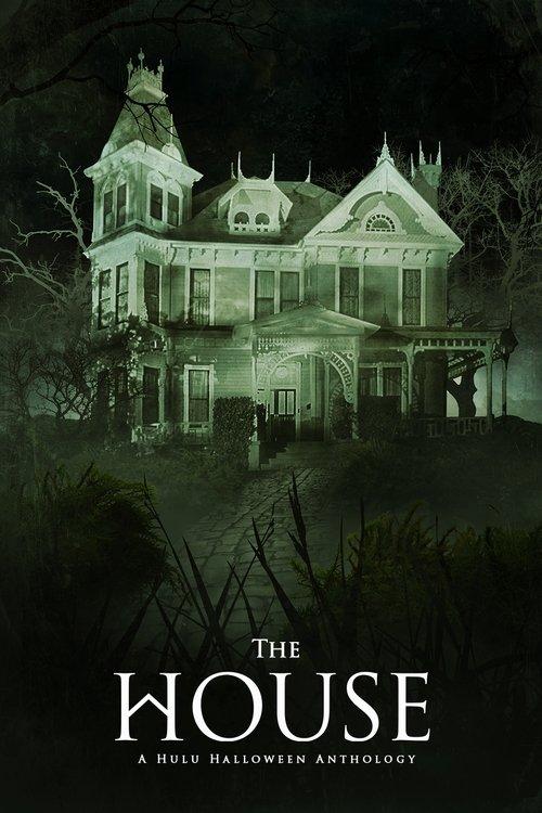 The House: A Hulu Halloween Anthology poster