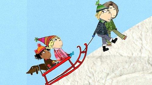 Charlie and Lola Season 1 Episode 26 - Snow is My Favourite and My Best