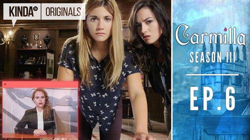 Carmilla Season 4 Episode 6 - Best Laid Plans