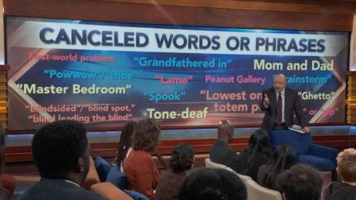 Dr. Phil Season 21 Episode 22 - You Said It ... Now You're Canceled!: Part 2