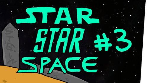 StarStarSpace Season 1 Episode 3 - Episode 3
