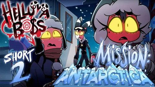 undefined Season 0 Episode 4 - Helluva Shorts 2 - Mission: Antarctica