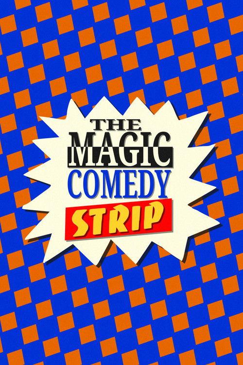 The Magic Comedy Strip poster