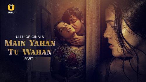 Main Yahan Tu Wahan Season 1 Episode 1 - Main Yahan Tu Wahan - Part 1