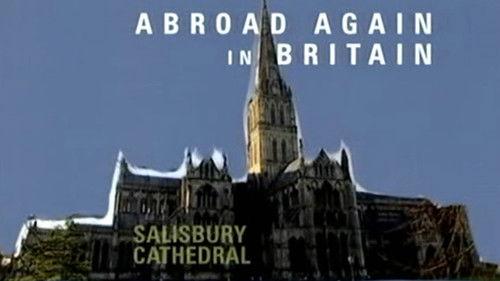 Abroad Again in Britain Season 1 Episode 3 - Salisbury Cathedral