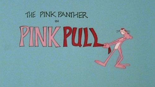 The All New Pink Panther Show Season 1 Episode 9 - Pink Pull
