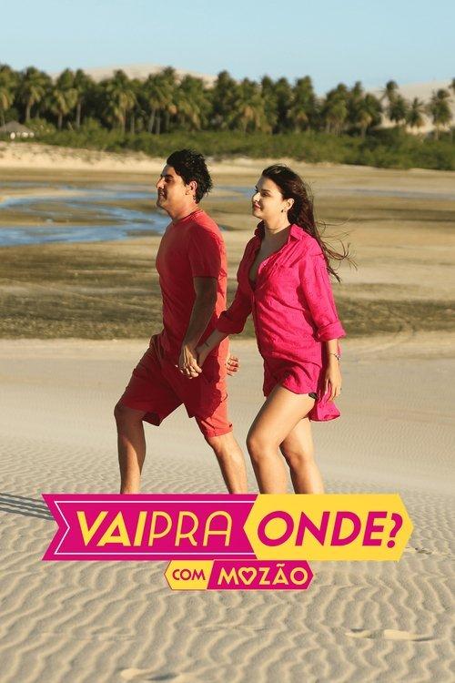 Vai Pra Onde? poster
