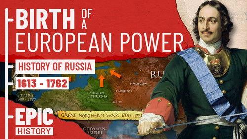 Epic History TV Season 2 Episode 6 - History of Russia Part 2: Birth of a European Power