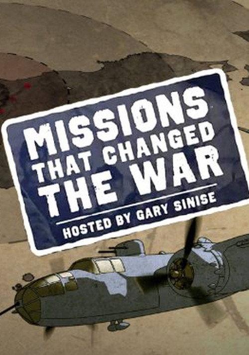 Missions That Changed the War poster