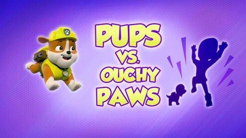 PAW Patrol Season 8 Episode 20 - Pups vs. Ouchy Paws
