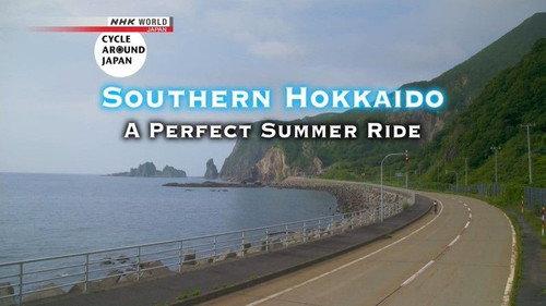 Cycle Around Japan Season 4 Episode 8 - Southern Hokkaido: A Perfect Summer Ride