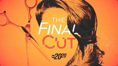20/20 Season 49 Episode 9 - The Final Cut