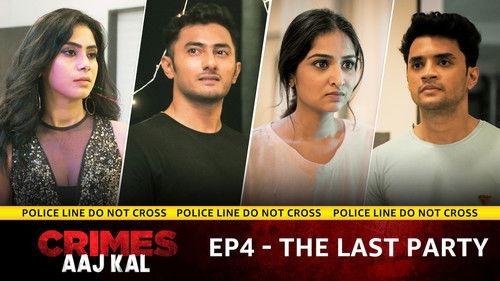 Crimes Aaj Kal Season 1 Episode 4 - The Last Party