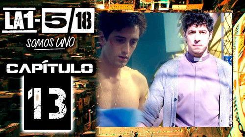 La 1-5/18 Somos uno Season 1 Episode 13 - Episode 13