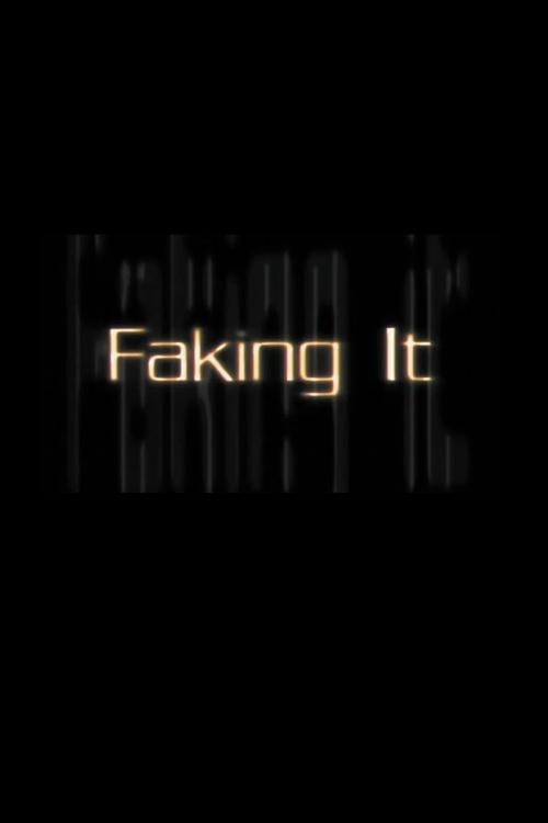 Faking It poster