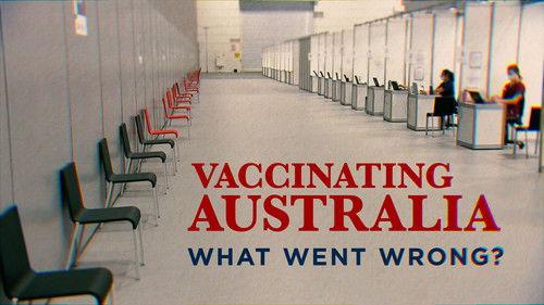Four Corners Season 61 Episode 16 - Vaccinating Australia
