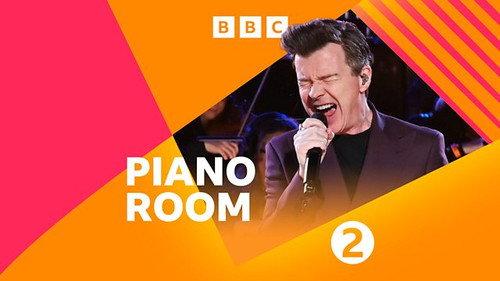 BBC Radio 2 Piano Room Season 5 Episode 10 - Rick Astley