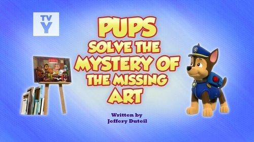 PAW Patrol Season 9 Episode 11 - Pups Solve the Mystery of the Missing Art