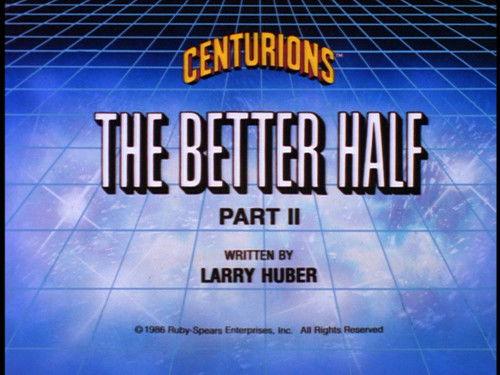 The Centurions Season 1 Episode 59 - The Better Half (2)