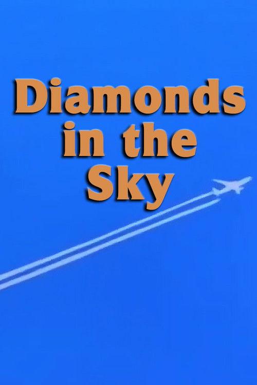 Diamonds in the Sky poster