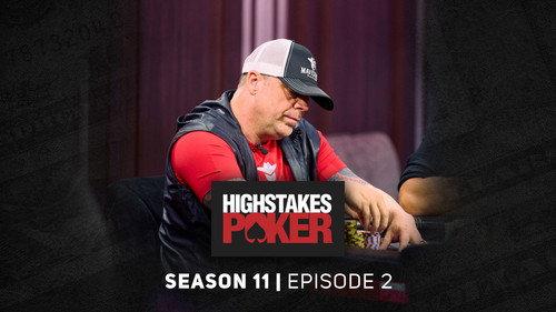High Stakes Poker Season 11 Episode 2 - Episode 2