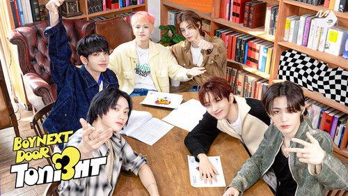 BOYNEXTDOOR TONIGHT Season 3 Episode 1 - BOYNEXTDOOR TONI3HT