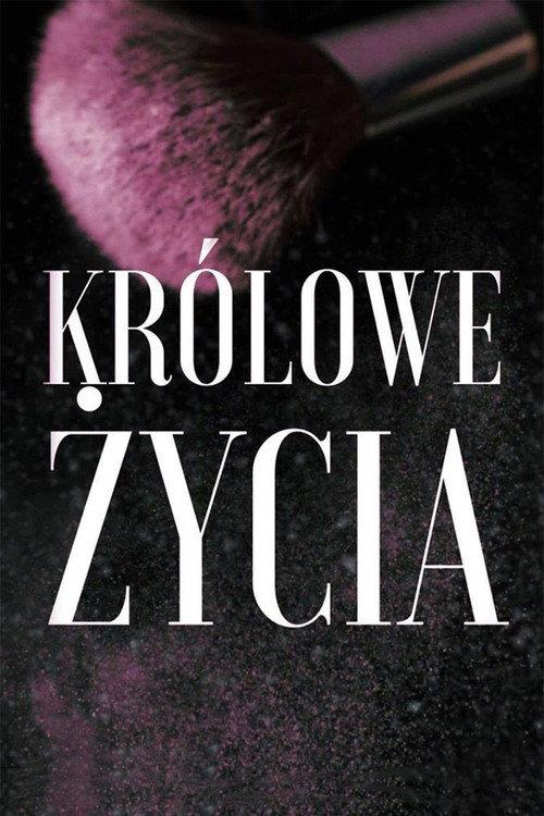 Królowe życia poster