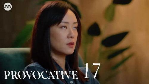 Provocative Season 1 Episode 17 - Episode 17