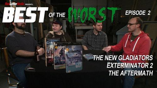 Best of the Worst Season 1 Episode 2 - The New Gladiators, Exterminator 2, and Aftermath
